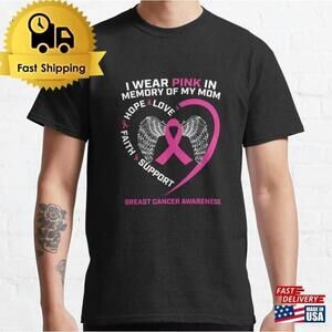 Wear Pink In Memory Mom Breast Cancer Support Unisex T-Shirt